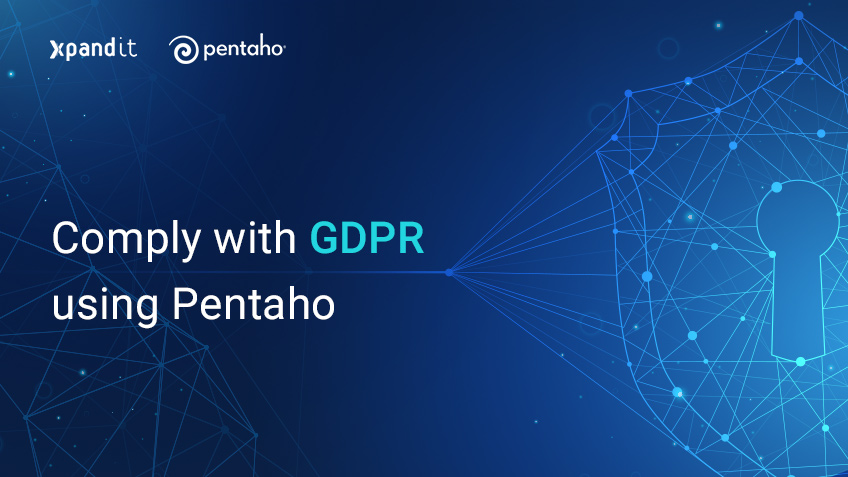 Comply with GDPR using Pentaho