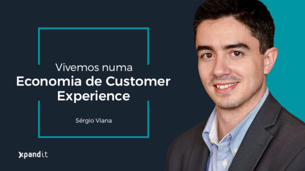 Vivemos numa Economia de Customer Experience. À exceção das minhas filhas… por enquanto!