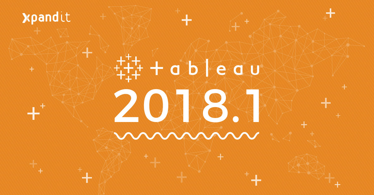Tableau 2018.1: Make your data make an impact