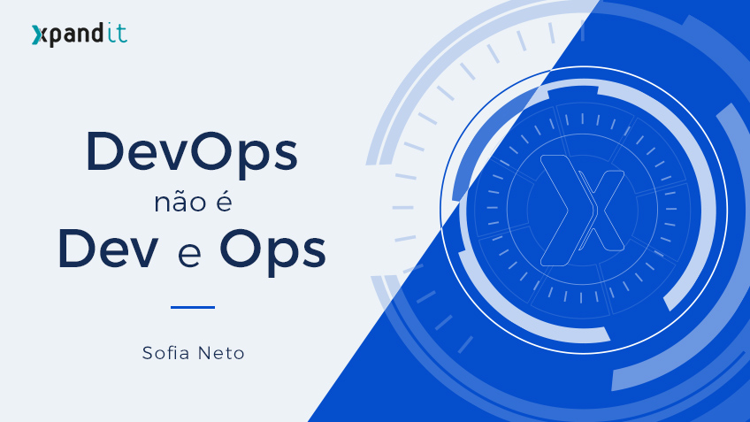 DevOps não é Dev & Ops – O que eu não sabia acerca de DevOps