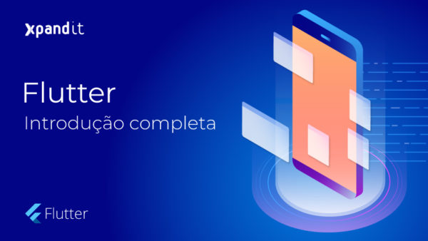 Flutter – Introdução completa