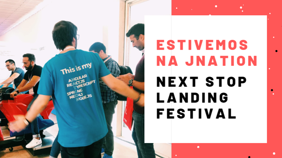 Estivemos na JNation. Next Stop: Landing Festival