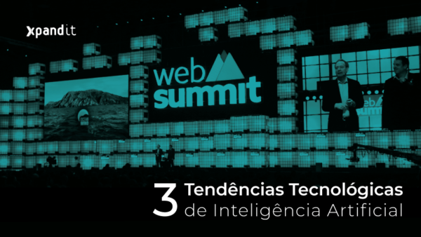 Três tendências tecnológicas de Inteligência Artificial na Web Summit 2019